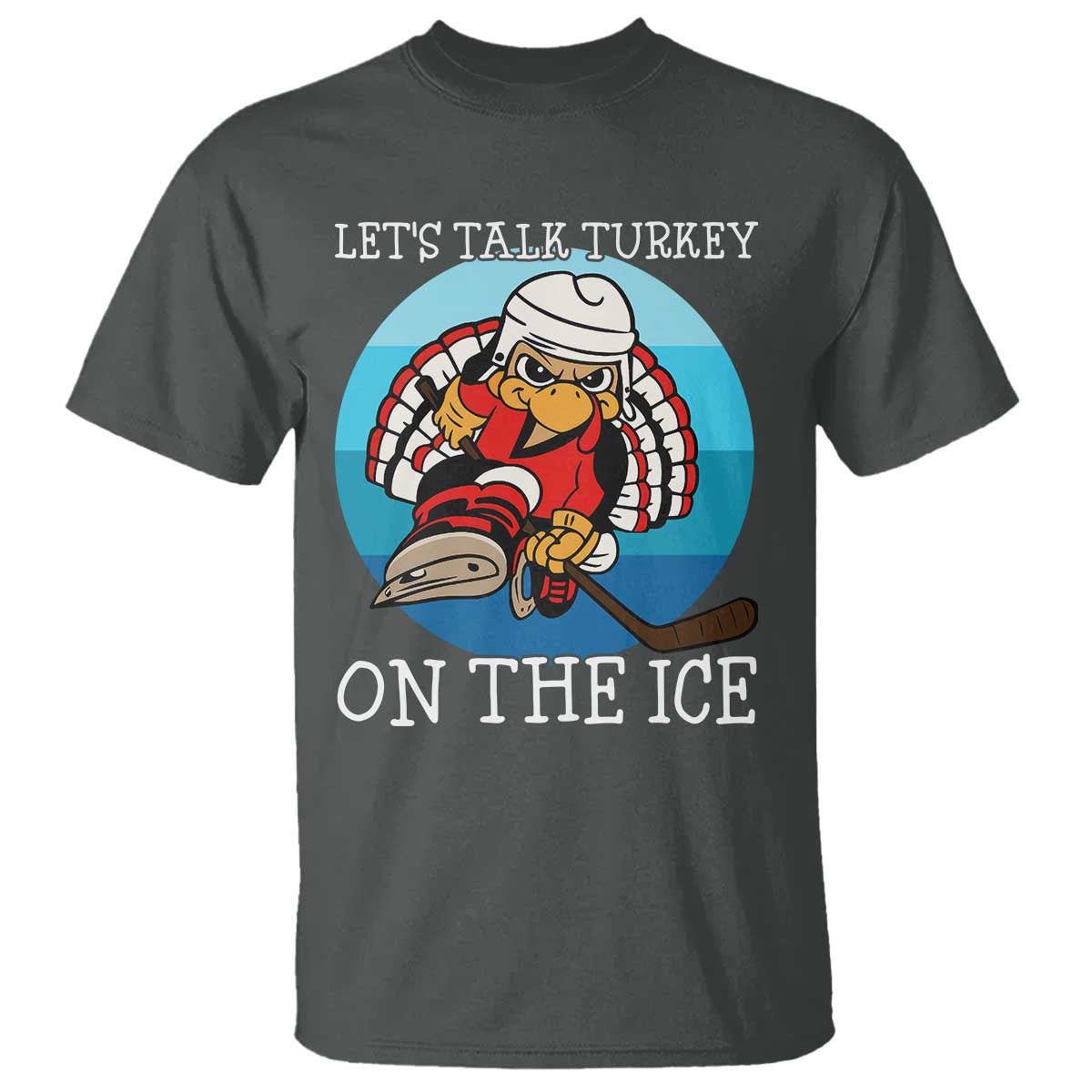 Lets Talk Turkey On The Ice T Shirt Retro Ocean Blue Ice Hockey Gift - Wonder Print Shop