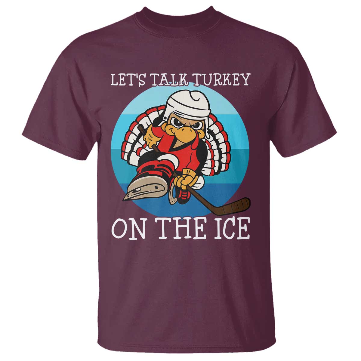 Lets Talk Turkey On The Ice T Shirt Retro Ocean Blue Ice Hockey Gift - Wonder Print Shop