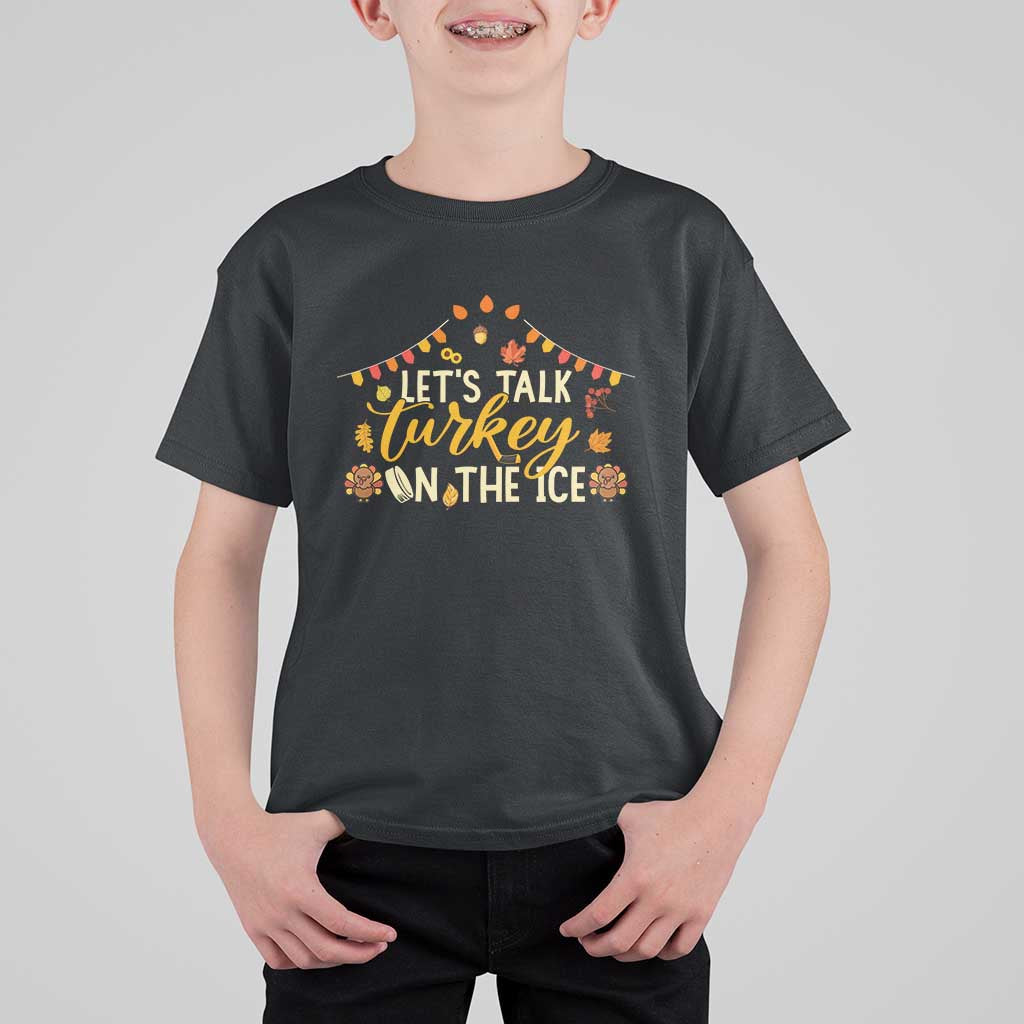 Funny Thanksgiving Ice Hockey Gift T Shirt For Kid Lets Talk Turkey On The Ice - Wonder Print Shop