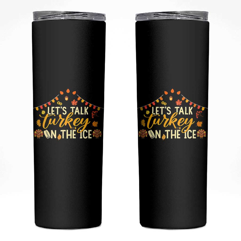 Funny Thanksgiving Ice Hockey Gift Skinny Tumbler Lets Talk Turkey On The Ice - Wonder Print Shop
