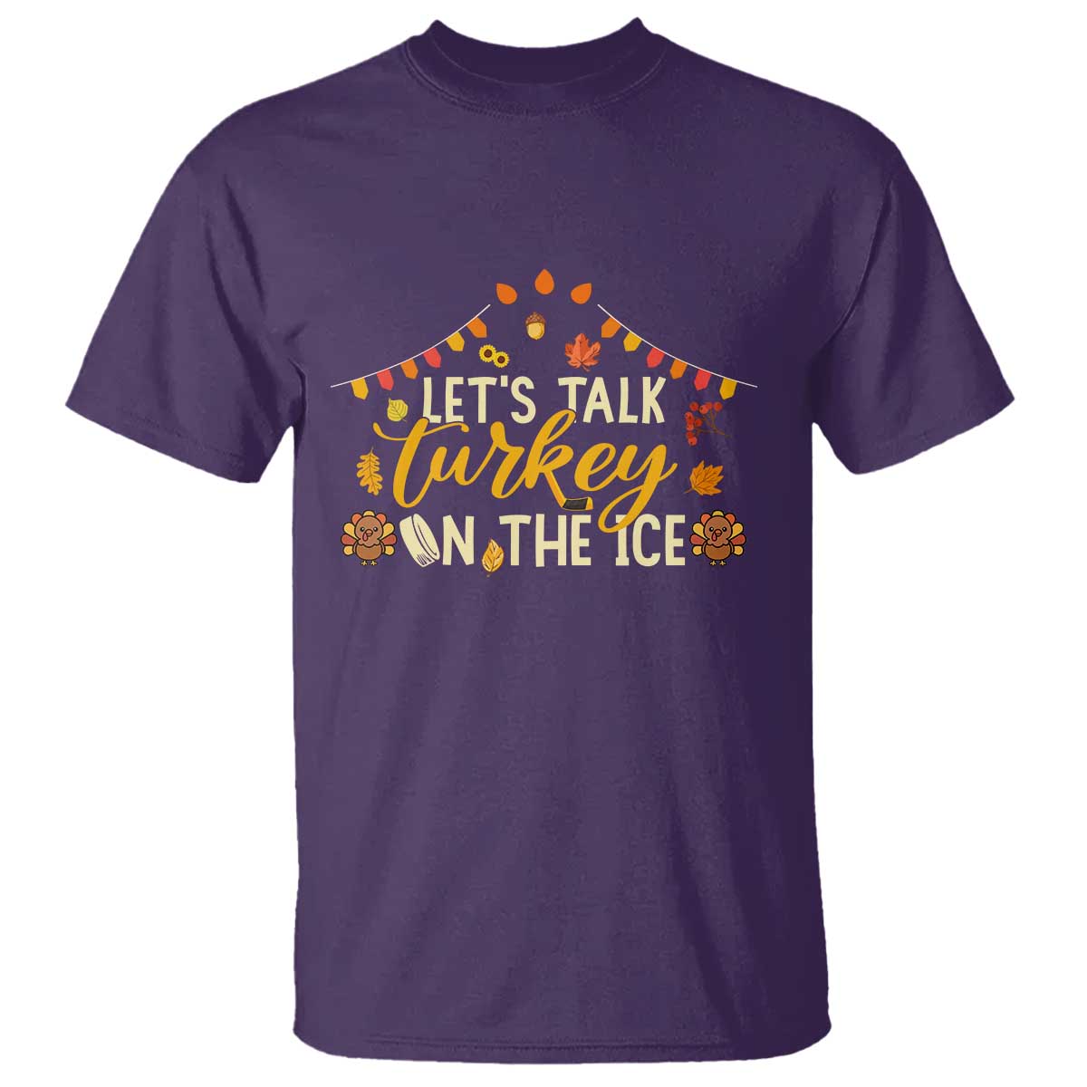 Funny Thanksgiving Ice Hockey Gift T Shirt Lets Talk Turkey On The Ice - Wonder Print Shop