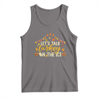 Funny Thanksgiving Ice Hockey Gift Tank Top Lets Talk Turkey On The Ice - Wonder Print Shop