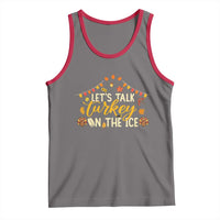 Funny Thanksgiving Ice Hockey Gift Tank Top Lets Talk Turkey On The Ice - Wonder Print Shop