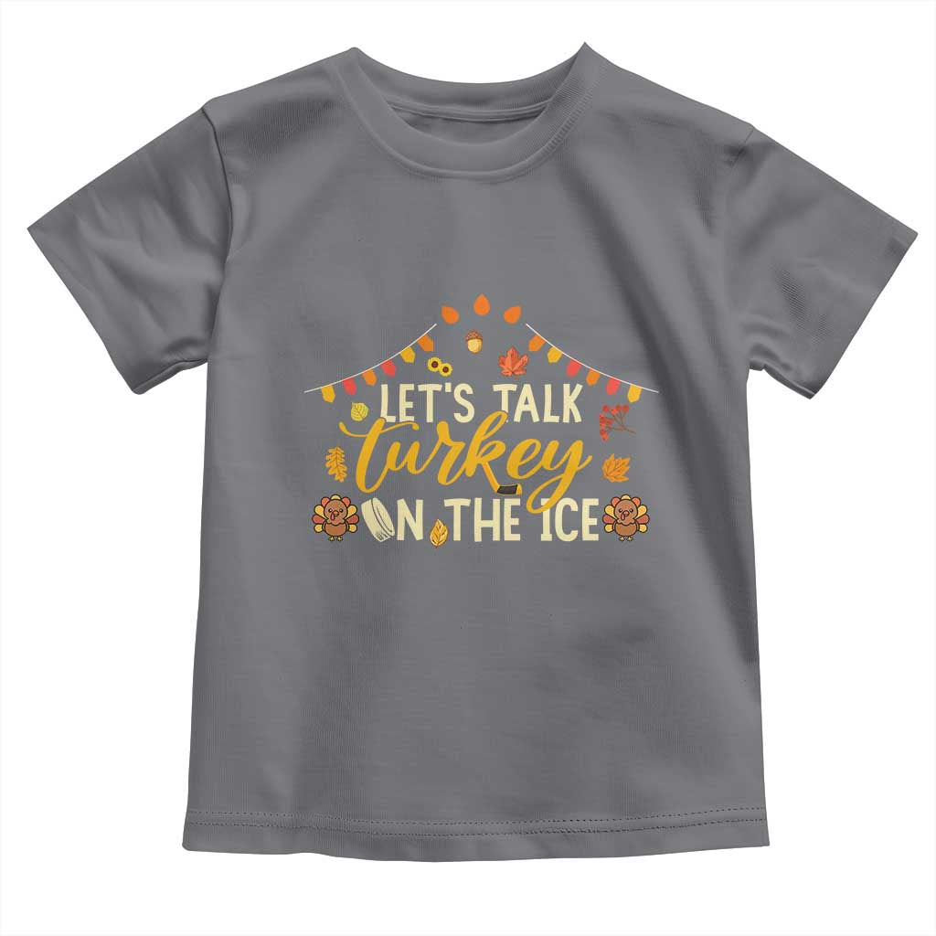 Funny Thanksgiving Ice Hockey Gift Toddler T Shirt Lets Talk Turkey On The Ice - Wonder Print Shop