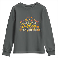 Funny Thanksgiving Ice Hockey Gift Youth Sweatshirt Lets Talk Turkey On The Ice - Wonder Print Shop