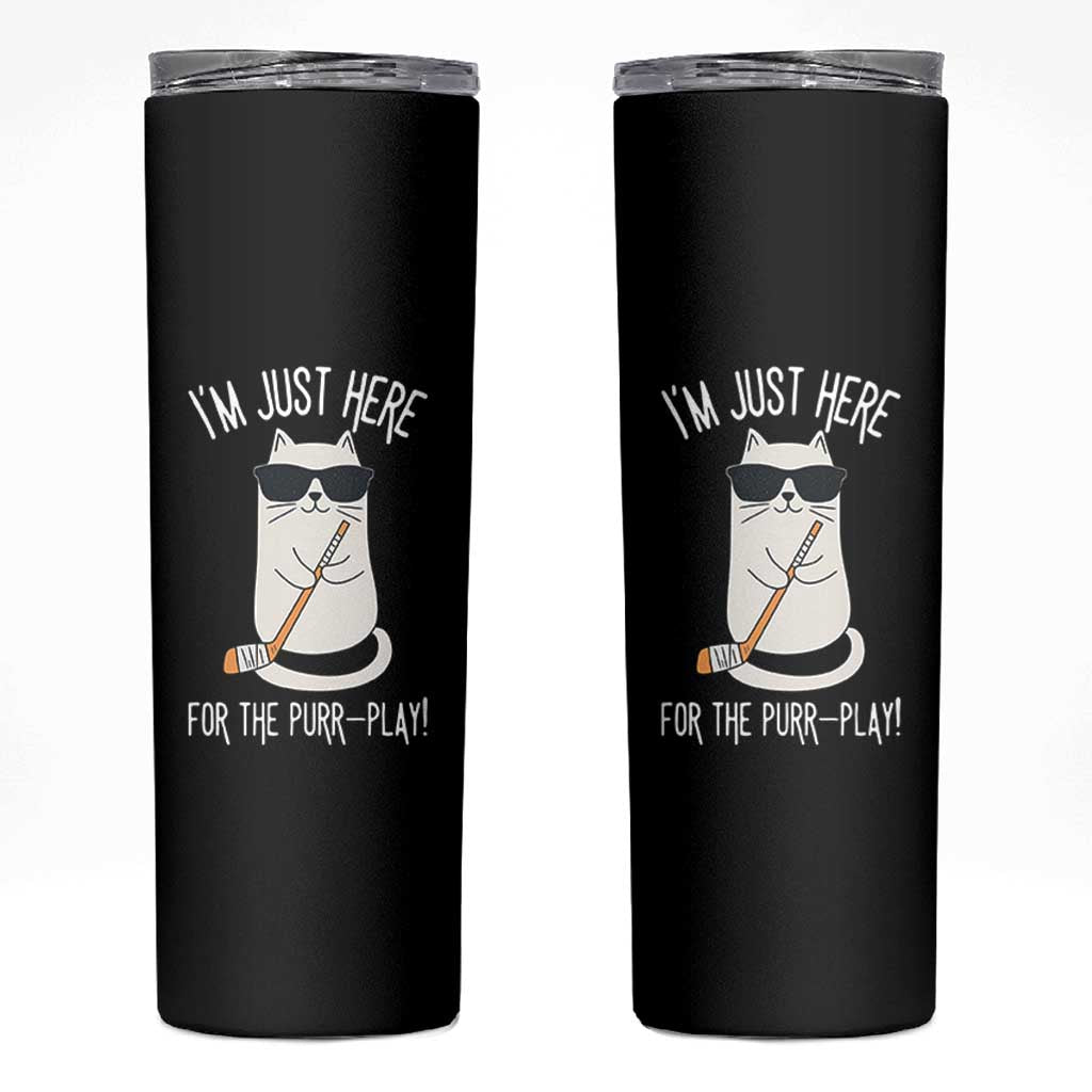 Im Just Here For The Purr Play Skinny Tumbler Funny Cat Hockey Gift - Wonder Print Shop