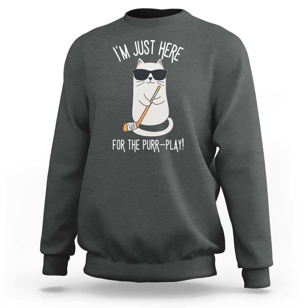 Im Just Here For The Purr Play Sweatshirt Funny Cat Hockey Gift - Wonder Print Shop