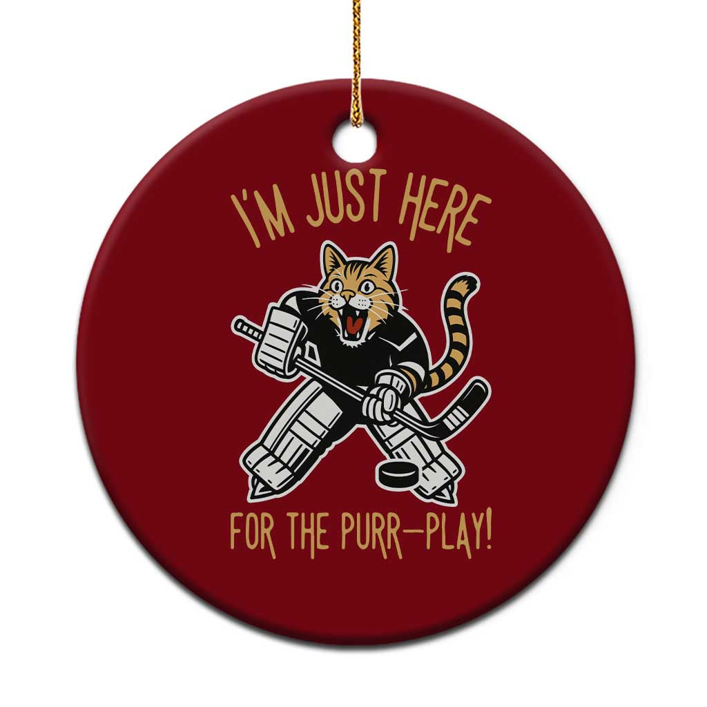 Vintage Cat Hockey Goalie Ceramic Ornament Funny Im Just Here For The Purr Play Gift - Wonder Print Shop