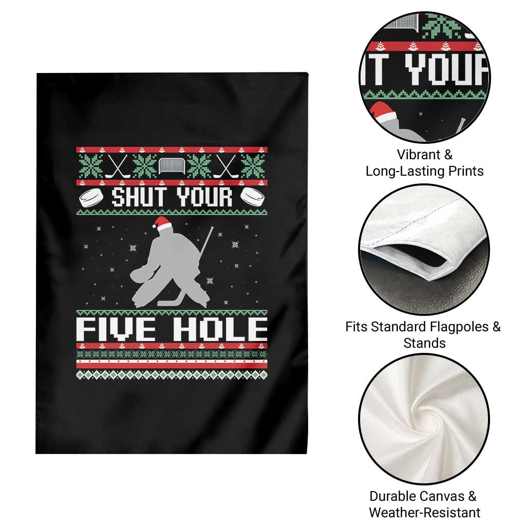 Funny Hockey Goalie Ugly Christmas Gift Garden Flag Shut Your Five Hole - Wonder Print Shop