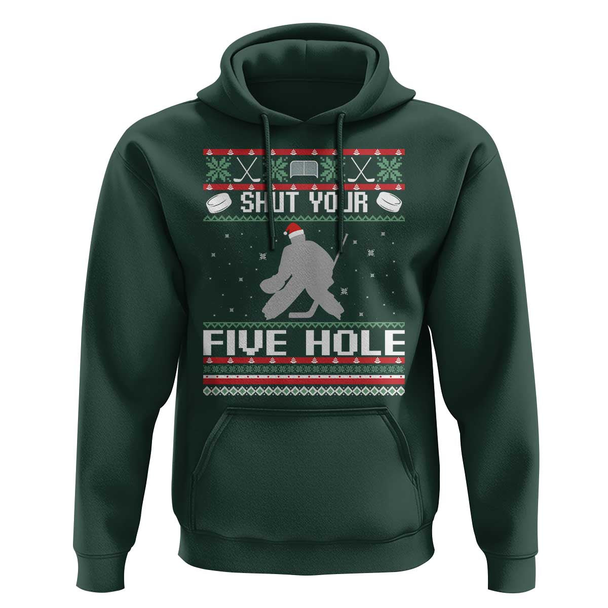 Funny Hockey Goalie Ugly Christmas Gift Hoodie Shut Your Five Hole - Wonder Print Shop