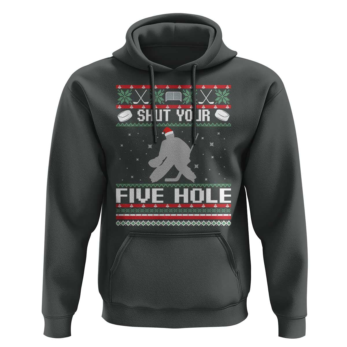 Funny Hockey Goalie Ugly Christmas Gift Hoodie Shut Your Five Hole - Wonder Print Shop