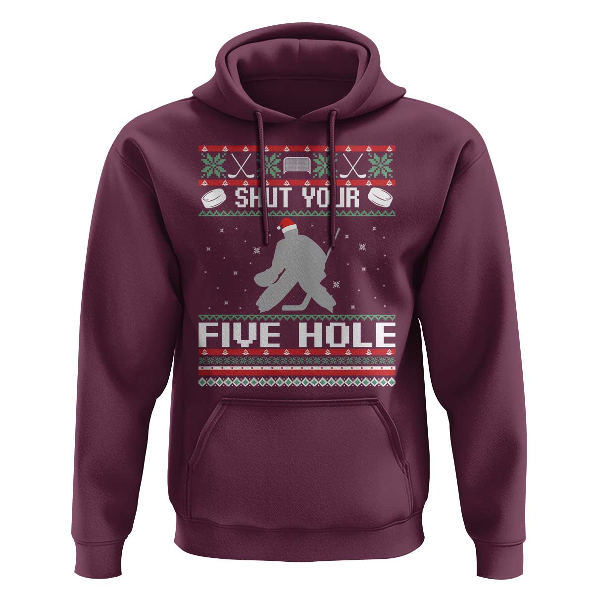 Funny Hockey Goalie Ugly Christmas Gift Hoodie Shut Your Five Hole - Wonder Print Shop