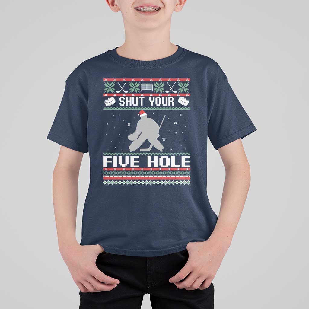 Funny Hockey Goalie Ugly Christmas Gift T Shirt For Kid Shut Your Five Hole - Wonder Print Shop