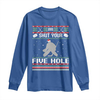 Funny Hockey Goalie Ugly Christmas Gift Long Sleeve Shirt Shut Your Five Hole - Wonder Print Shop