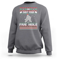 Funny Hockey Goalie Ugly Christmas Gift Sweatshirt Shut Your Five Hole - Wonder Print Shop