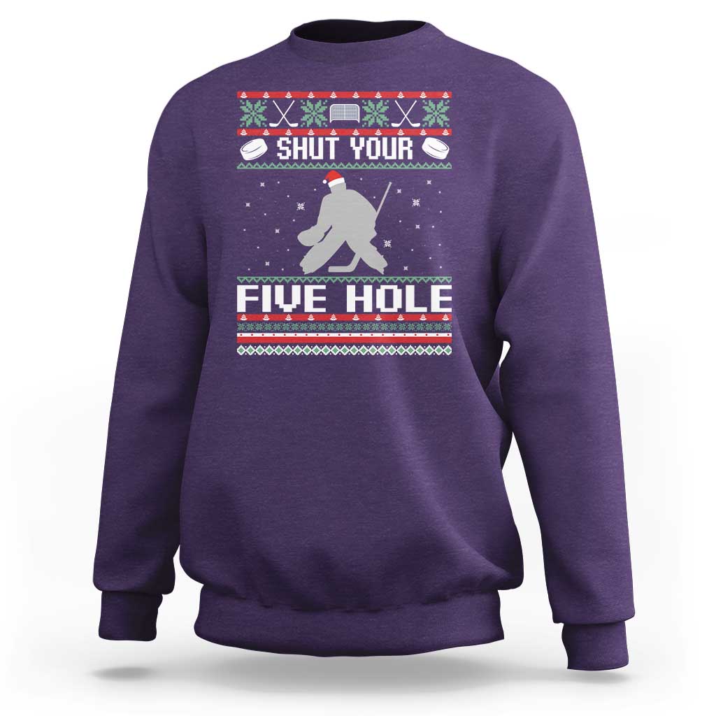 Funny Hockey Goalie Ugly Christmas Gift Sweatshirt Shut Your Five Hole - Wonder Print Shop