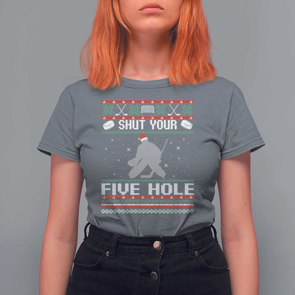 Funny Hockey Goalie Ugly Christmas Gift T Shirt For Women Shut Your Five Hole - Wonder Print Shop