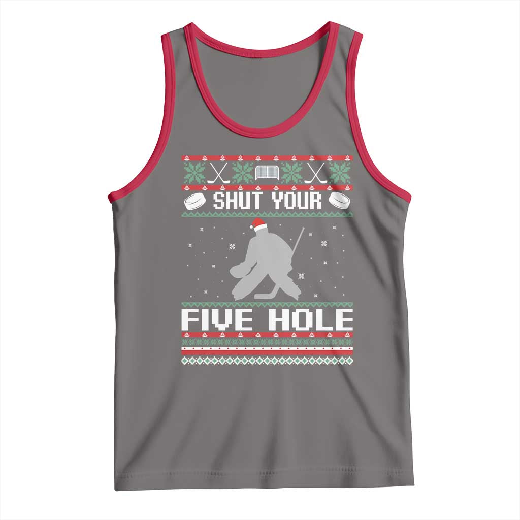 Funny Hockey Goalie Ugly Christmas Gift Tank Top Shut Your Five Hole - Wonder Print Shop