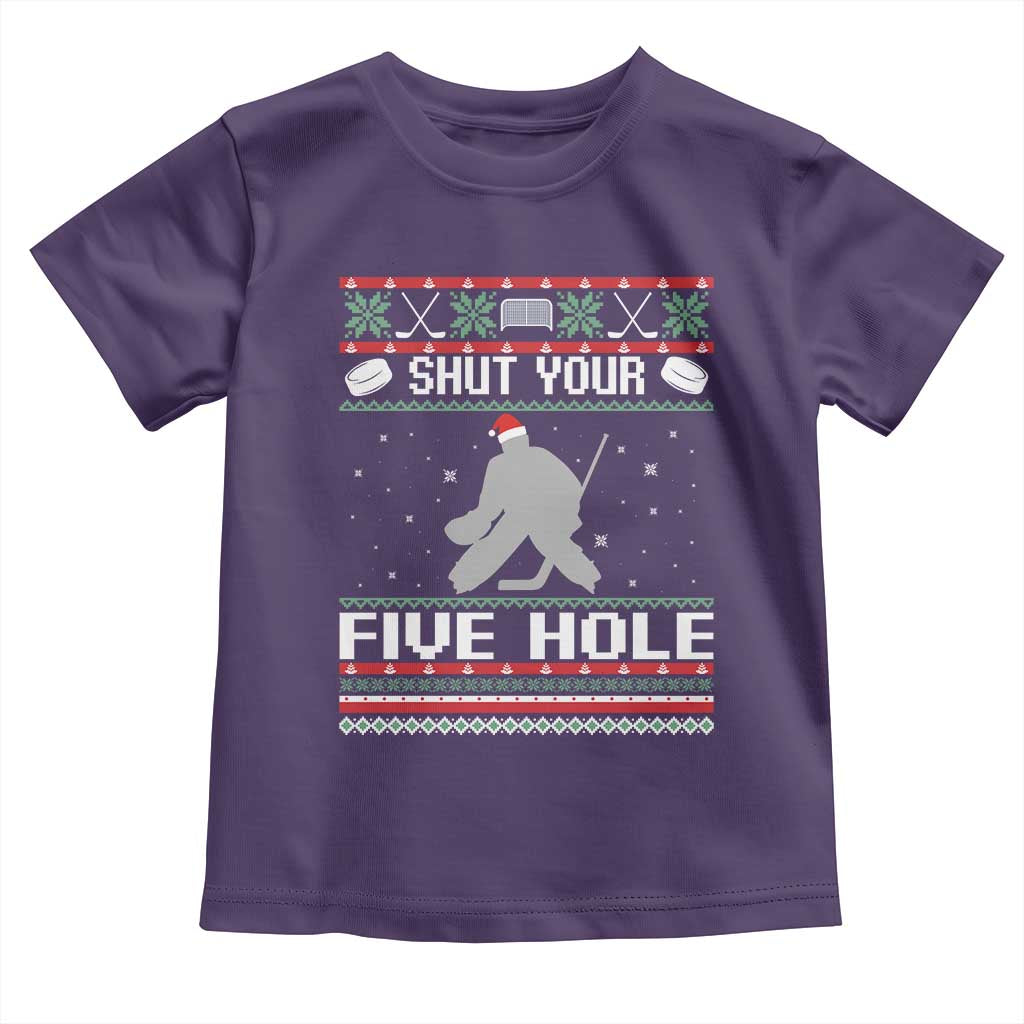 Funny Hockey Goalie Ugly Christmas Gift Toddler T Shirt Shut Your Five Hole - Wonder Print Shop