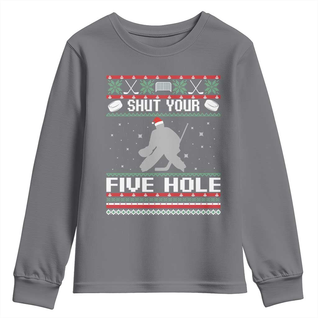 Funny Hockey Goalie Ugly Christmas Gift Youth Sweatshirt Shut Your Five Hole - Wonder Print Shop