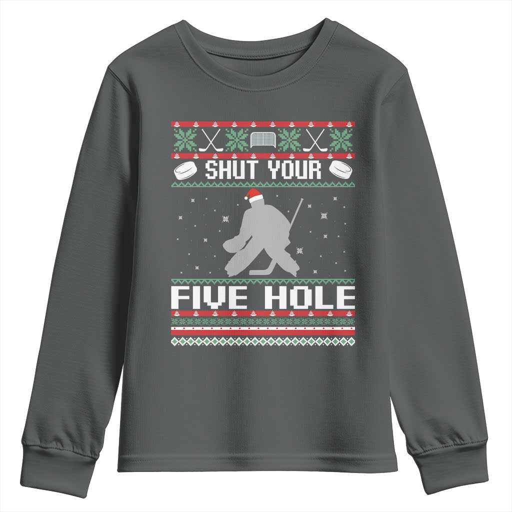 Funny Hockey Goalie Ugly Christmas Gift Youth Sweatshirt Shut Your Five Hole - Wonder Print Shop