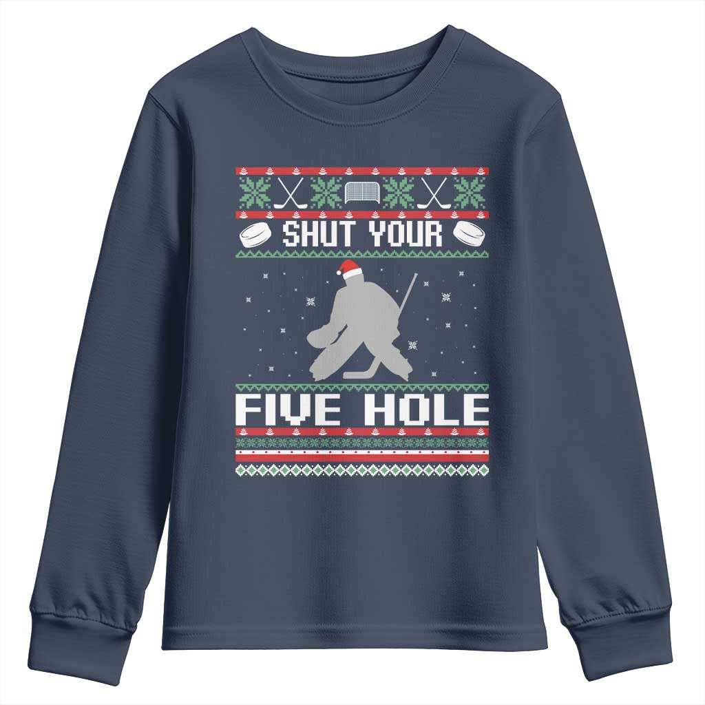 Funny Hockey Goalie Ugly Christmas Gift Youth Sweatshirt Shut Your Five Hole - Wonder Print Shop