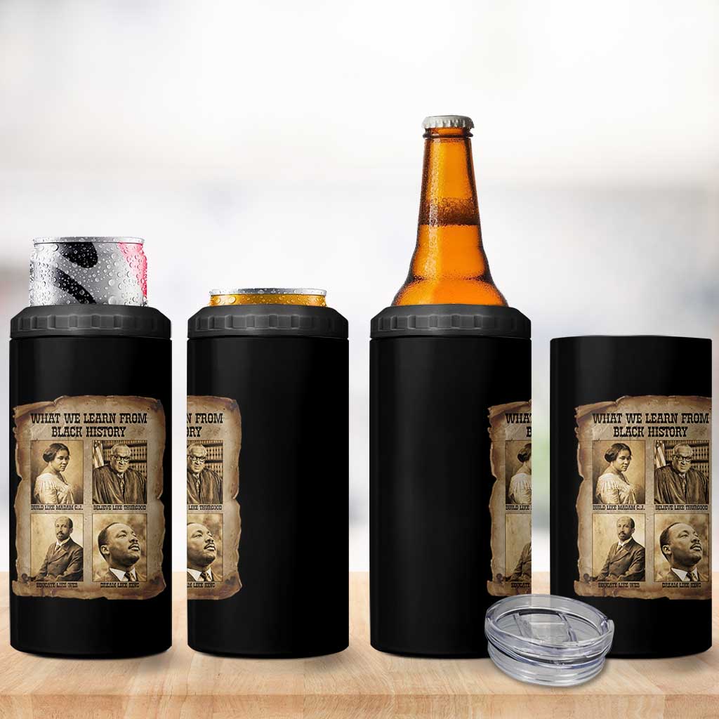 What We Learn From Black History 4 in 1 Can Cooler Tumbler Iconic African American Figures - Wonder Print Shop