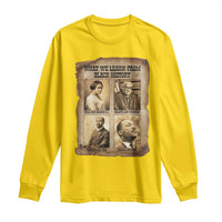 What We Learn From Black History Long Sleeve Shirt Iconic African American Figures - Wonder Print Shop
