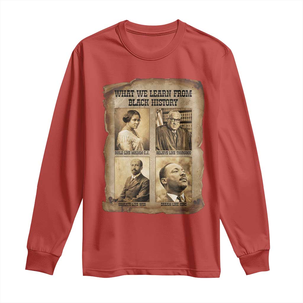 What We Learn From Black History Long Sleeve Shirt Iconic African American Figures - Wonder Print Shop