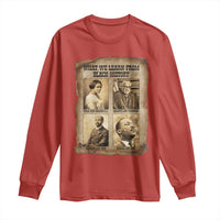 What We Learn From Black History Long Sleeve Shirt Iconic African American Figures - Wonder Print Shop