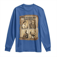 What We Learn From Black History Long Sleeve Shirt Iconic African American Figures - Wonder Print Shop