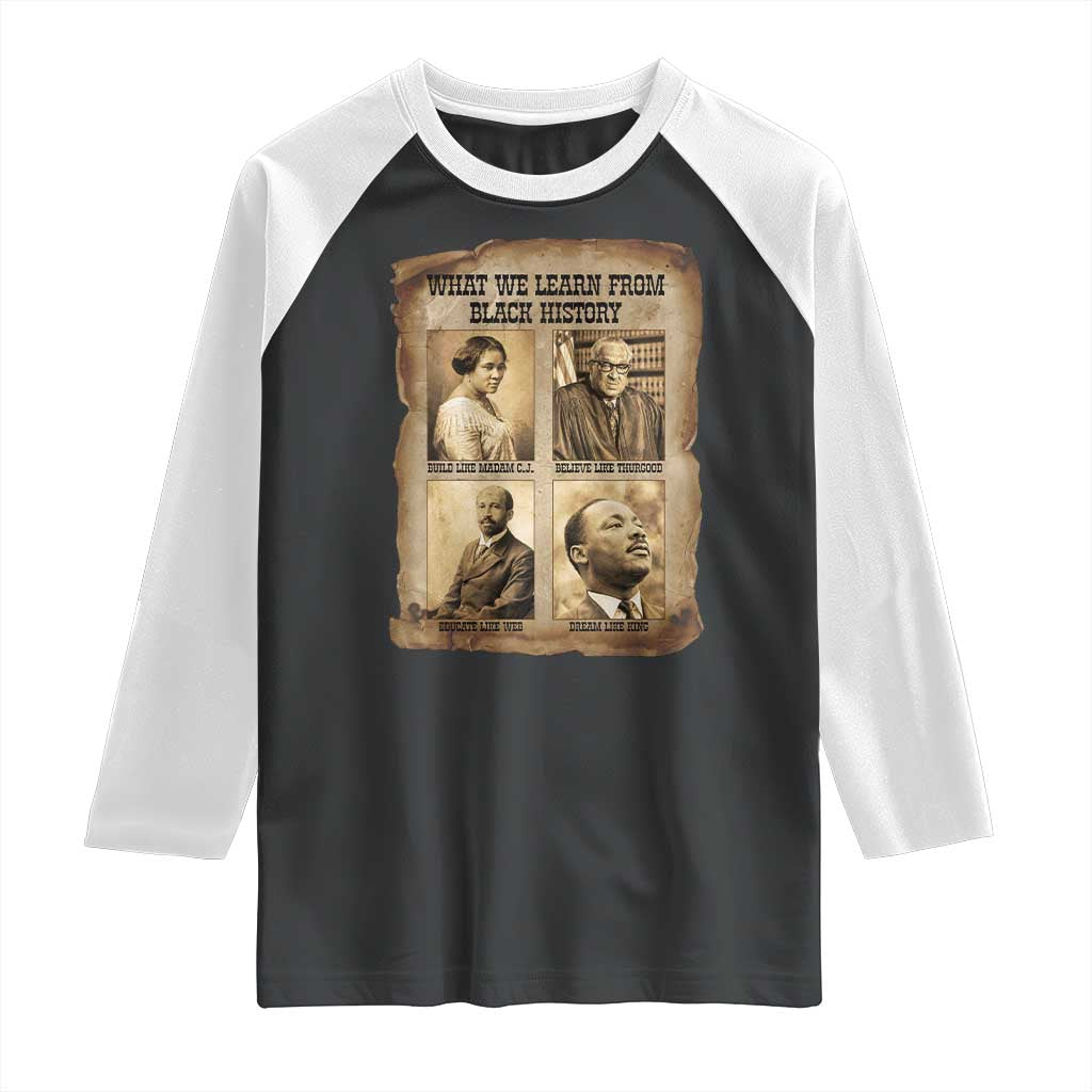 What We Learn From Black History Raglan Shirt Iconic African American Figures - Wonder Print Shop