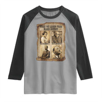 What We Learn From Black History Raglan Shirt Iconic African American Figures - Wonder Print Shop