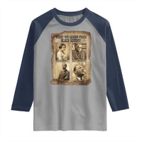 What We Learn From Black History Raglan Shirt Iconic African American Figures - Wonder Print Shop