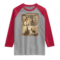 What We Learn From Black History Raglan Shirt Iconic African American Figures - Wonder Print Shop