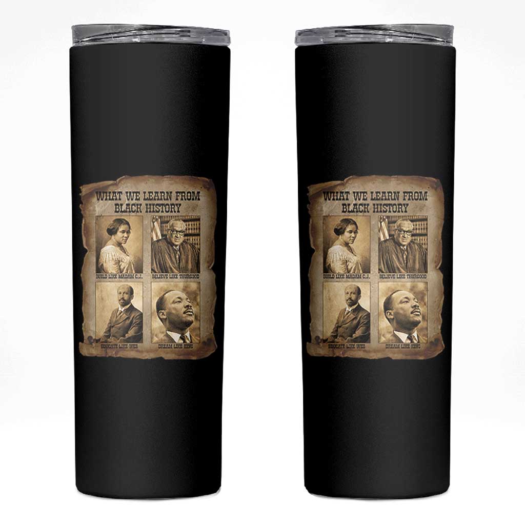 What We Learn From Black History Skinny Tumbler Iconic African American Figures - Wonder Print Shop