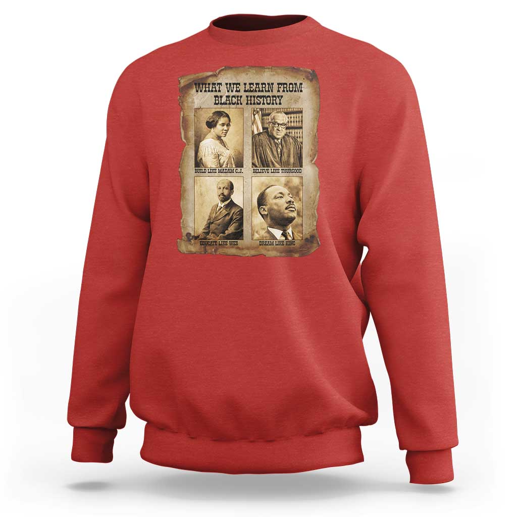 What We Learn From Black History Sweatshirt Iconic African American Figures - Wonder Print Shop