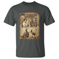 What We Learn From Black History T Shirt Iconic African American Figures - Wonder Print Shop