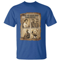 What We Learn From Black History T Shirt Iconic African American Figures - Wonder Print Shop