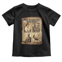 What We Learn From Black History Toddler T Shirt Iconic African American Figures - Wonder Print Shop