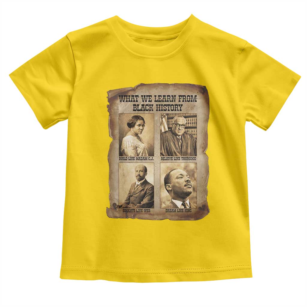 What We Learn From Black History Toddler T Shirt Iconic African American Figures - Wonder Print Shop