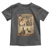What We Learn From Black History Toddler T Shirt Iconic African American Figures - Wonder Print Shop