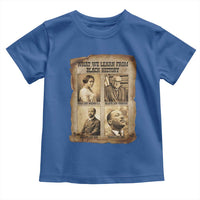 What We Learn From Black History Toddler T Shirt Iconic African American Figures - Wonder Print Shop