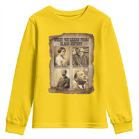 What We Learn From Black History Youth Sweatshirt Iconic African American Figures - Wonder Print Shop