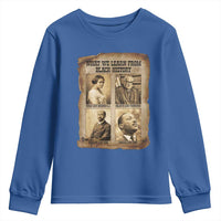 What We Learn From Black History Youth Sweatshirt Iconic African American Figures - Wonder Print Shop