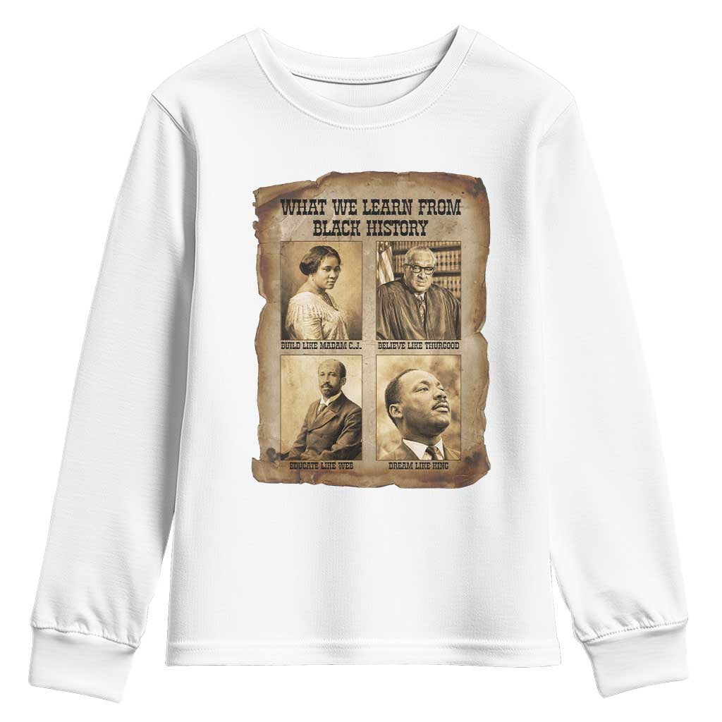What We Learn From Black History Youth Sweatshirt Iconic African American Figures - Wonder Print Shop