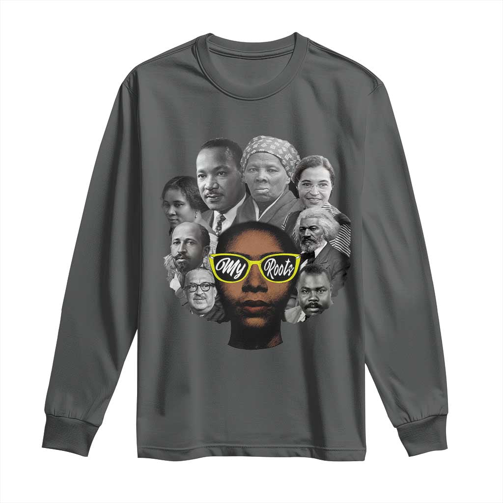 My Roots Black History Leaders Long Sleeve Shirt African American Heritage - Wonder Print Shop