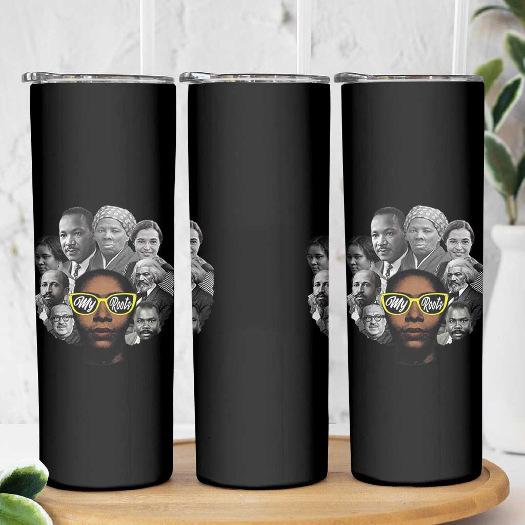 My Roots Black History Leaders Skinny Tumbler African American Heritage - Wonder Print Shop