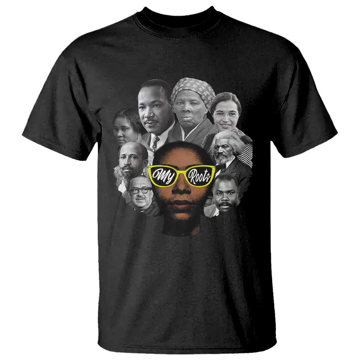 My Roots Black History Leaders T Shirt African American Heritage - Wonder Print Shop