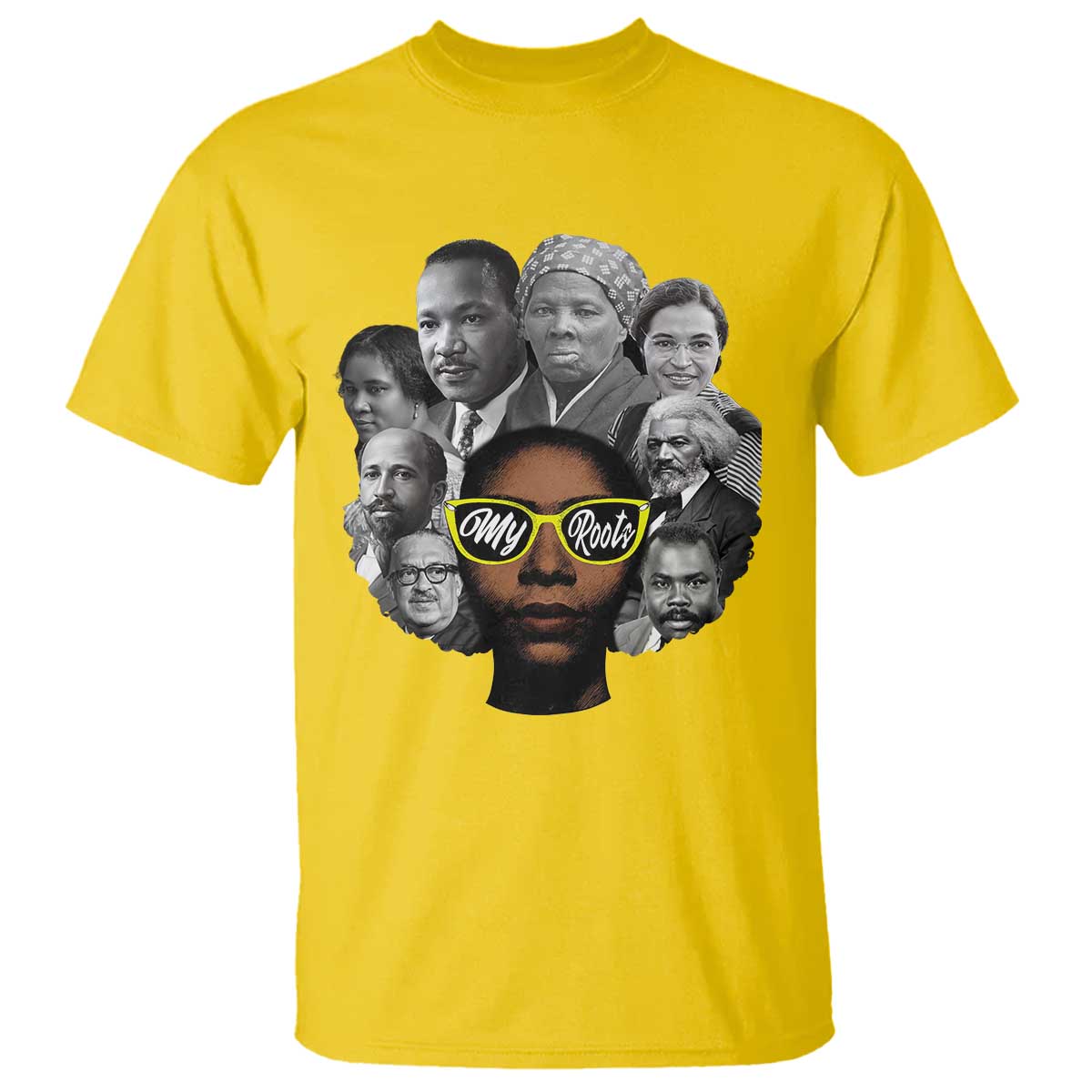 My Roots Black History Leaders T Shirt African American Heritage - Wonder Print Shop